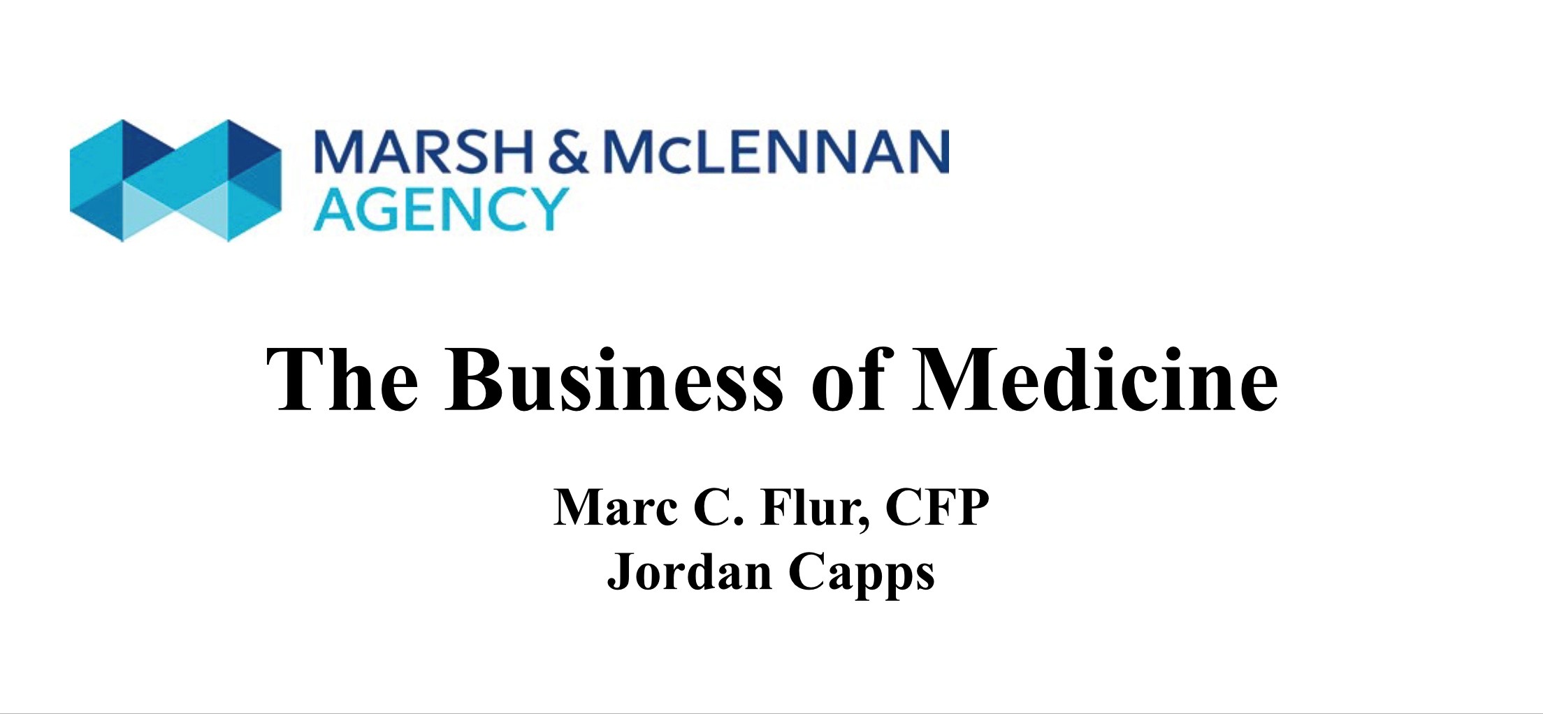 The Business of Medicine The Business of Medicine